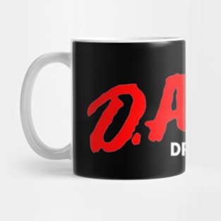 Dare Drugs Are Really Excellent Mug